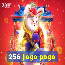 256 jogo paga
